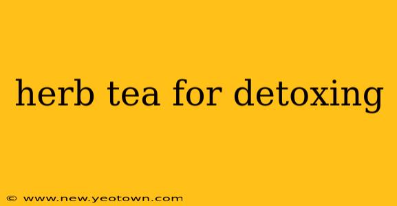 herb tea for detoxing