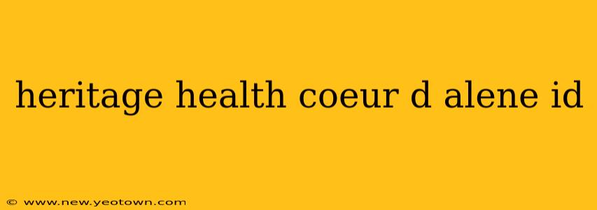 heritage health coeur d alene id