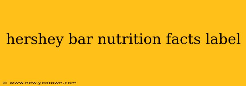 hershey bar nutrition facts label