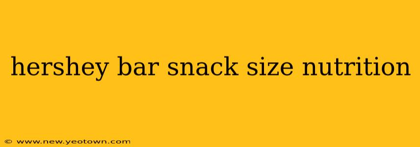 hershey bar snack size nutrition