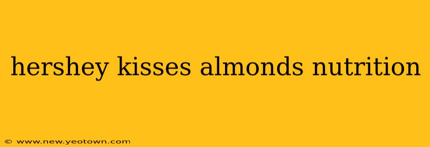 hershey kisses almonds nutrition