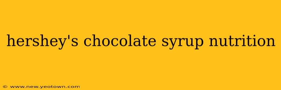 hershey's chocolate syrup nutrition