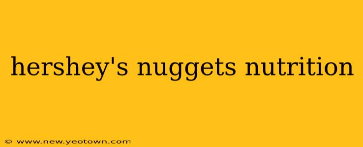 hershey's nuggets nutrition