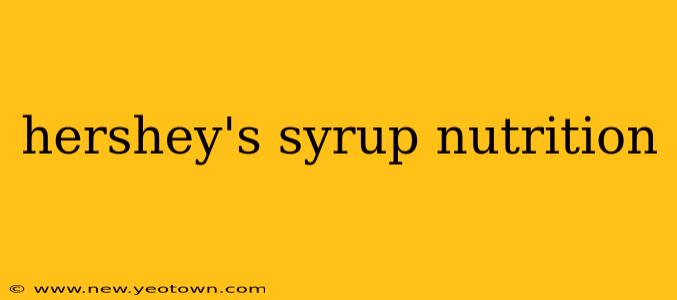hershey's syrup nutrition