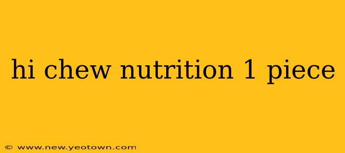 hi chew nutrition 1 piece