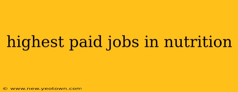 highest paid jobs in nutrition