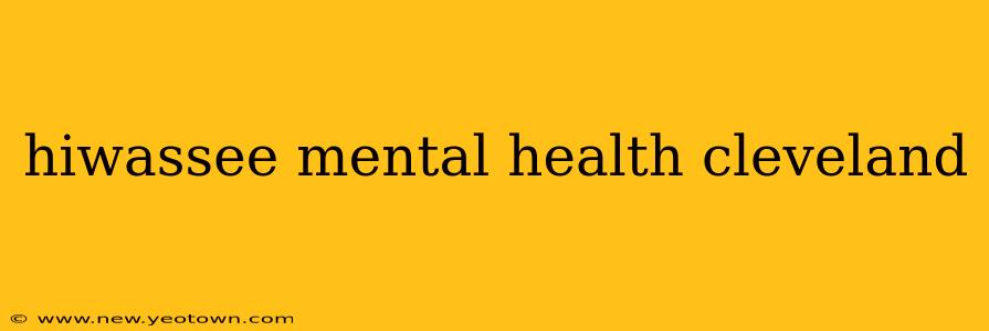 hiwassee mental health cleveland