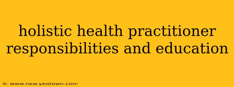 holistic health practitioner responsibilities and education