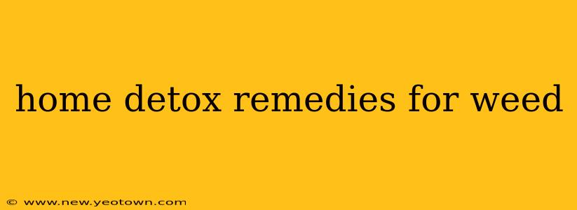 home detox remedies for weed