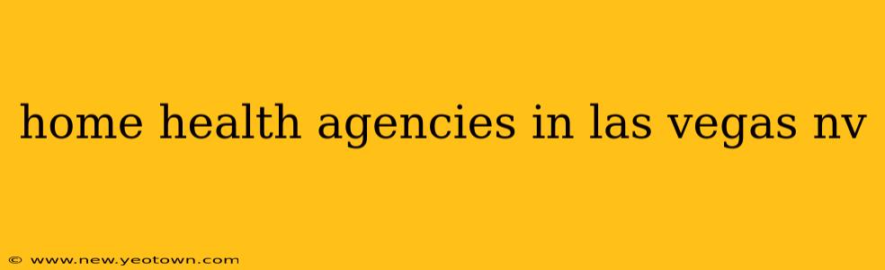 home health agencies in las vegas nv