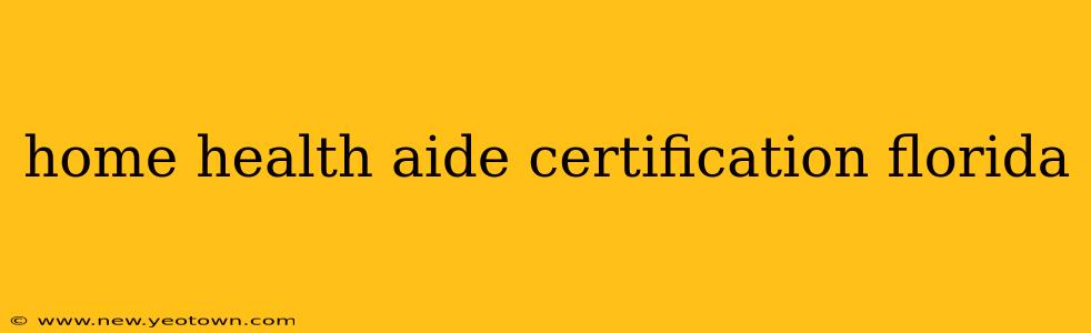 home health aide certification florida