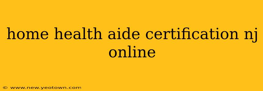 home health aide certification nj online