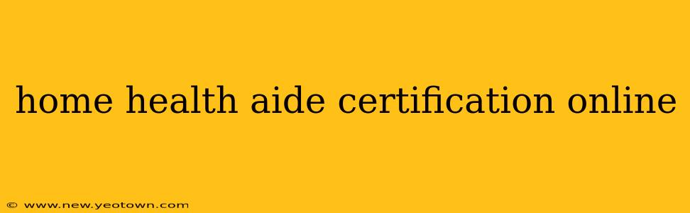 home health aide certification online
