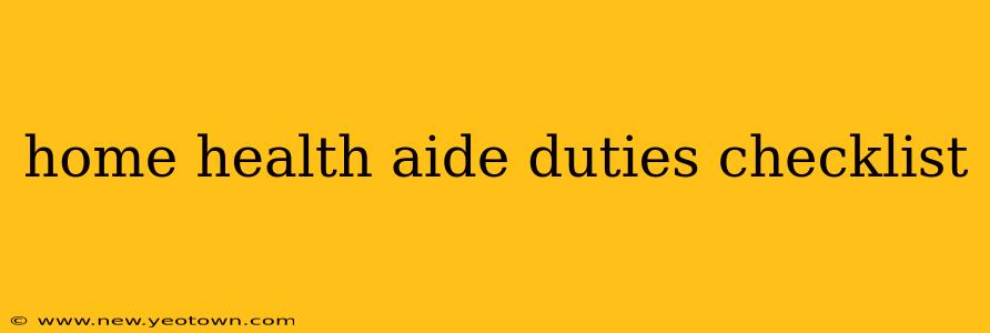 home health aide duties checklist