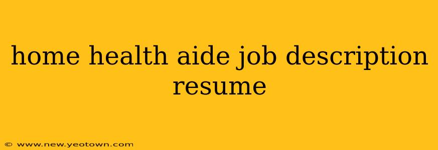 home health aide job description resume