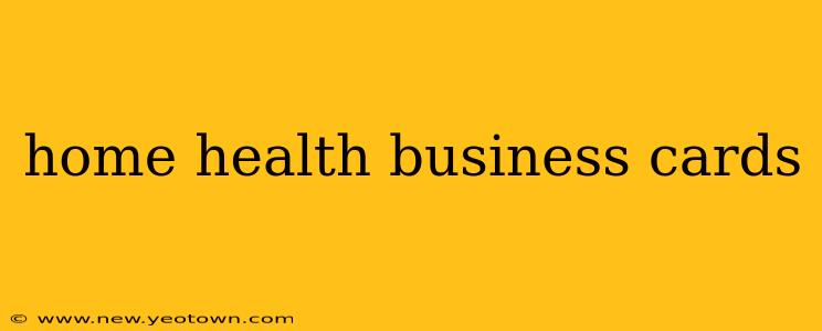 home health business cards