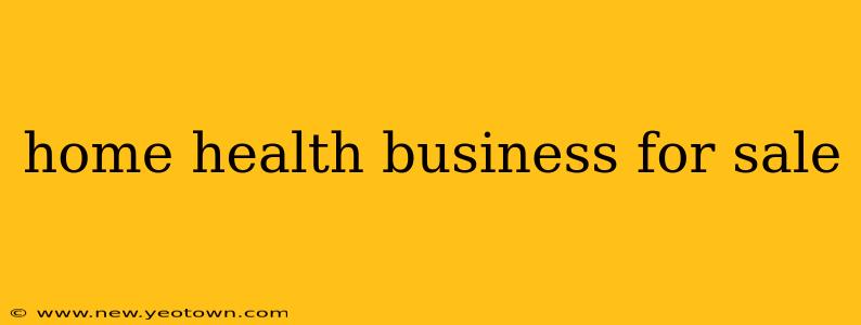 home health business for sale
