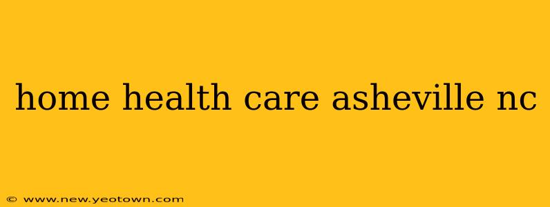 home health care asheville nc