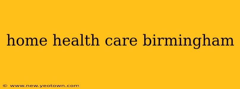 home health care birmingham