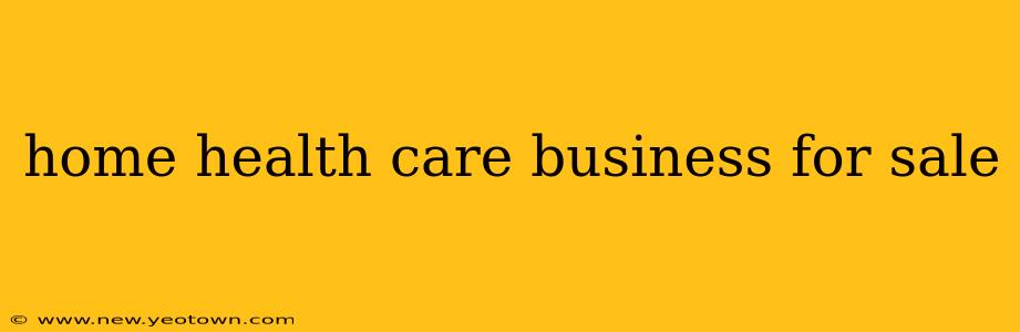 home health care business for sale