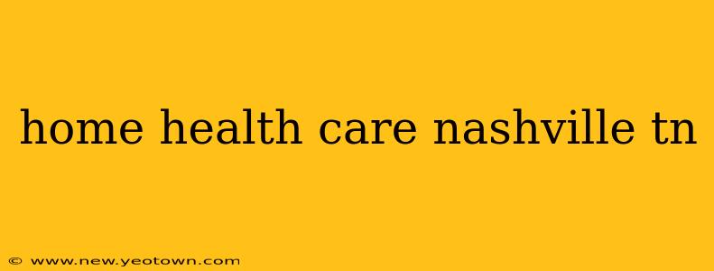 home health care nashville tn