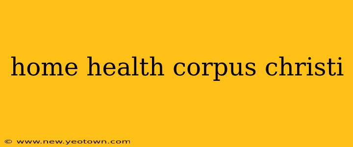 home health corpus christi