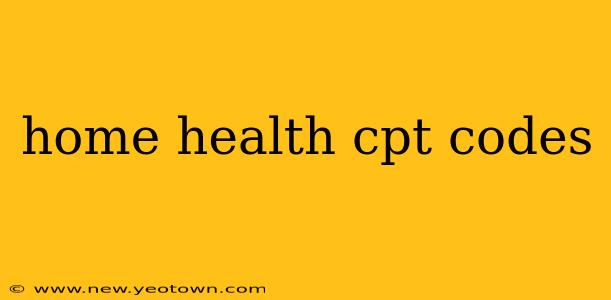 home health cpt codes