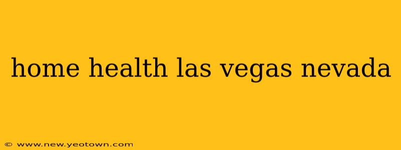 home health las vegas nevada