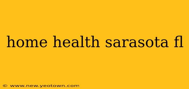 home health sarasota fl