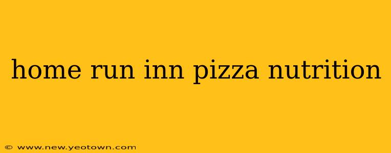 home run inn pizza nutrition