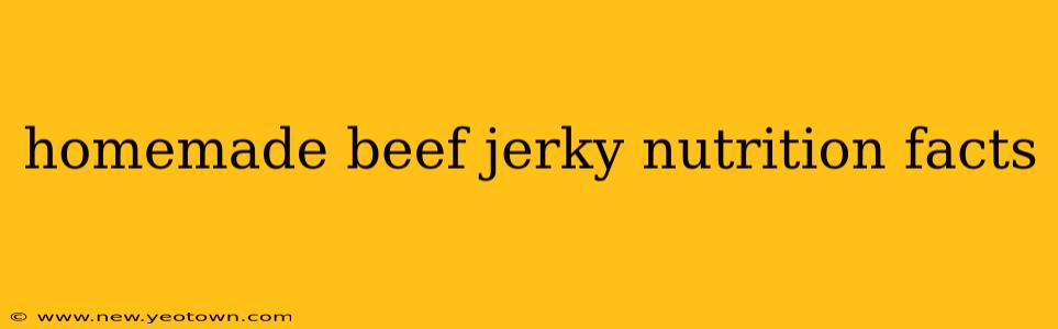 homemade beef jerky nutrition facts