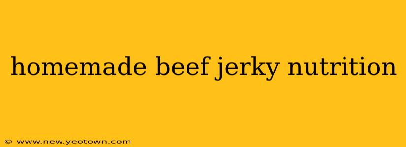 homemade beef jerky nutrition
