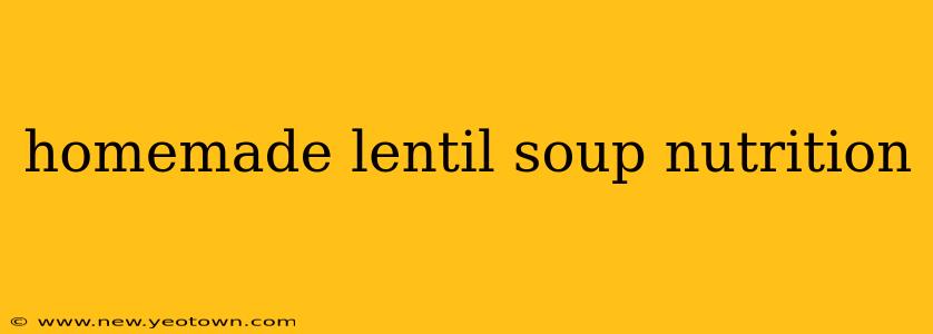homemade lentil soup nutrition