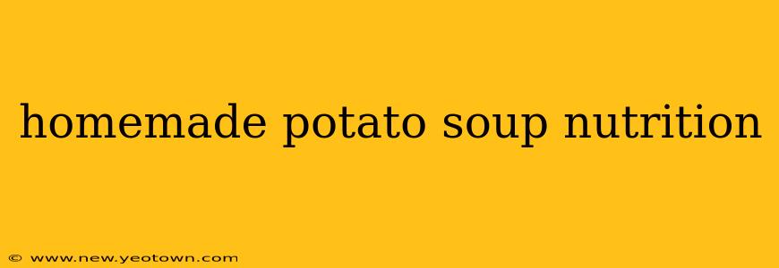 homemade potato soup nutrition