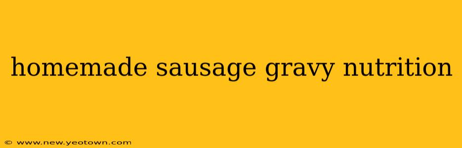 homemade sausage gravy nutrition