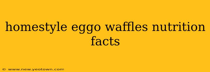 homestyle eggo waffles nutrition facts