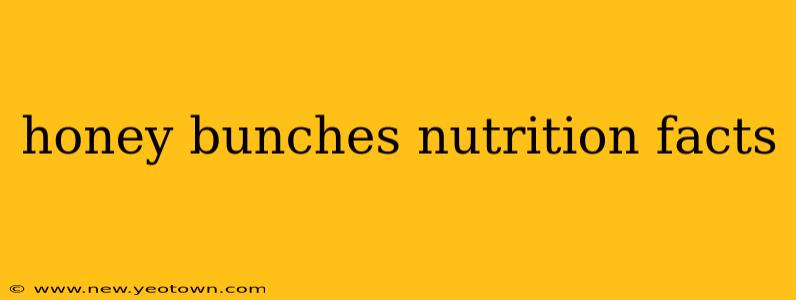 honey bunches nutrition facts