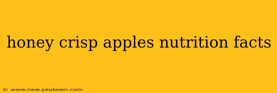 honey crisp apples nutrition facts