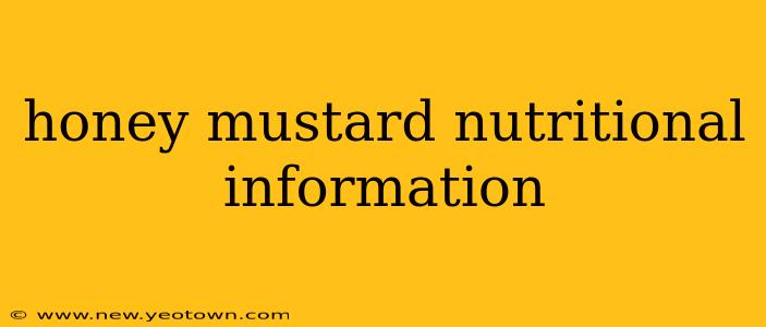 honey mustard nutritional information