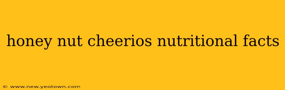 honey nut cheerios nutritional facts