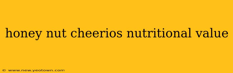 honey nut cheerios nutritional value