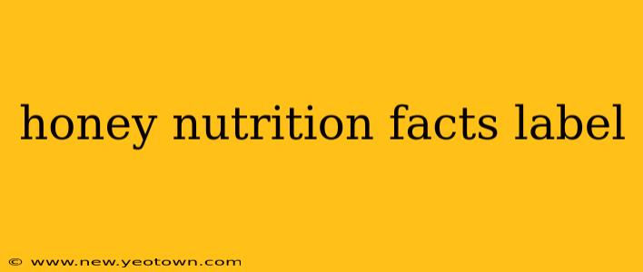 honey nutrition facts label