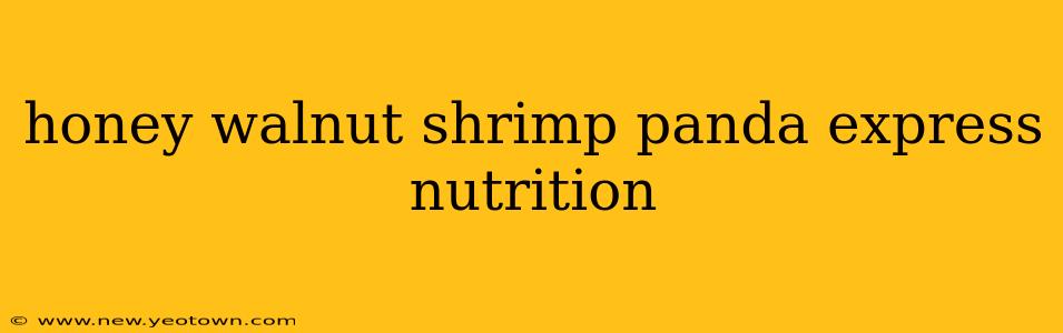 honey walnut shrimp panda express nutrition