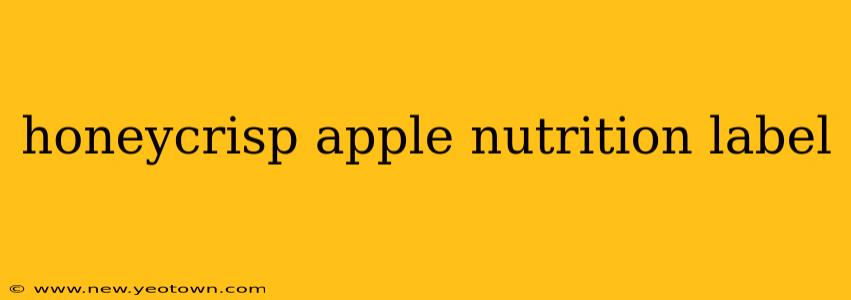 honeycrisp apple nutrition label