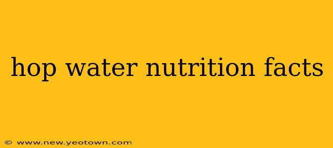 hop water nutrition facts