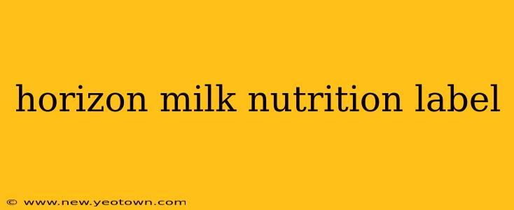 horizon milk nutrition label