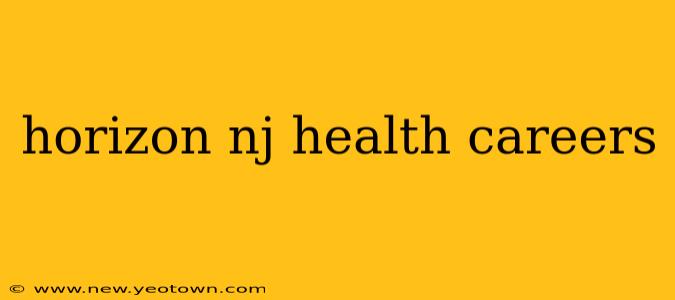 horizon nj health careers