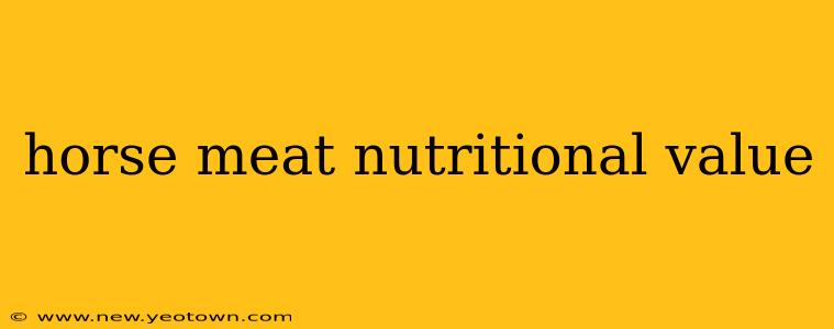 horse meat nutritional value