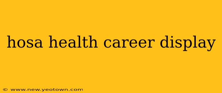 hosa health career display
