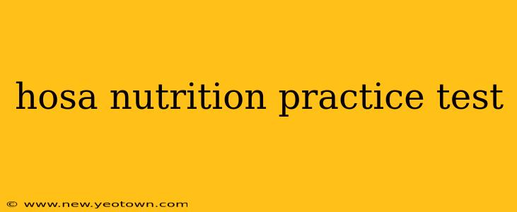 hosa nutrition practice test